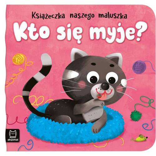 AKS821-4 "Kto się myje" Książeczka Aksjomat