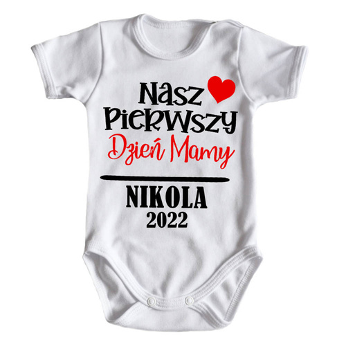 "Nasz pierwszy dzień mamy"  z imieniem " Moocha Body krótki rękaw biały