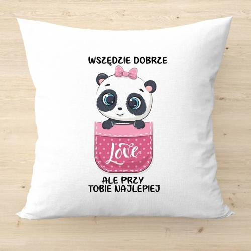 Wszędzie dobrze, ale przy Tobie najlepiej Poduszka Moocha