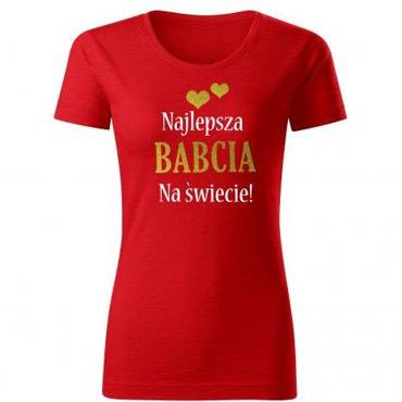 "Najlepsza BABCIA NA ŚWIECIE – złoty nadruk" Moocha koszulka damska czerwony