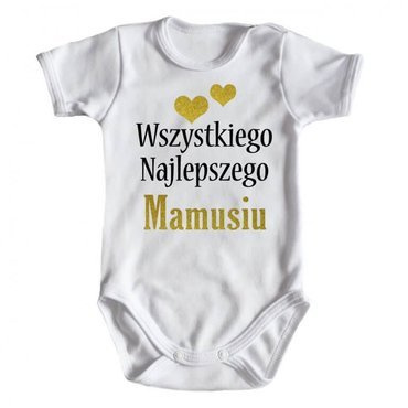 "Wszystkiego najlepszego mamusiu" Moocha body krótki rękaw biały