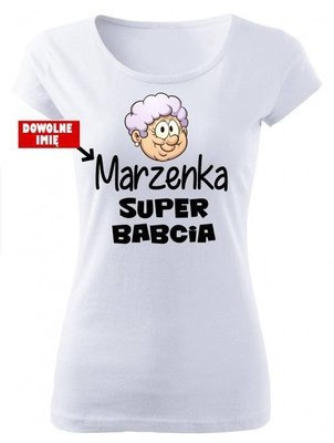 "SUPER BABCIA z imieniem" Moocha koszulka damska biały