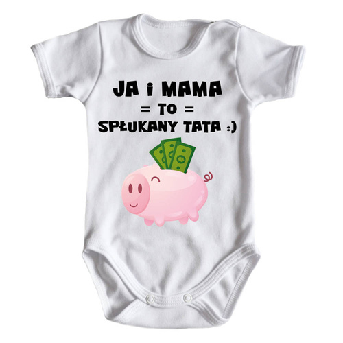 "Ja i MAMA to spłukany TATA" Moocha Body krótki rękaw biały